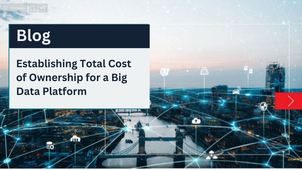 Establishing Total Cost of Ownership for a Big Data Platform